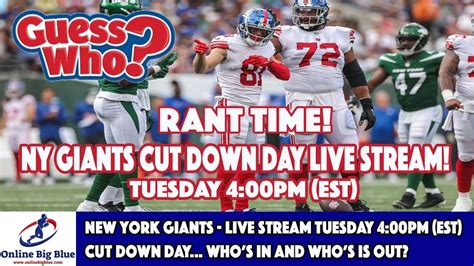 New York Giants Live Stream Tuesday 4 00pm Est Cut Down Day Who’s In And Who’s Is Out