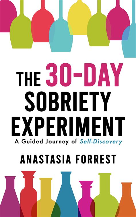 The 30 Day Sobriety Experiment A Guided Journey Of Self Discovery By