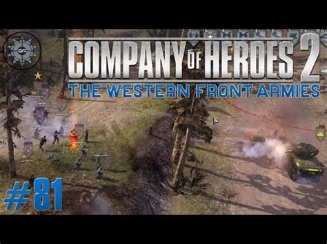 Company Of Heroes 2 The Western Front Armies Live Online Commentary 81