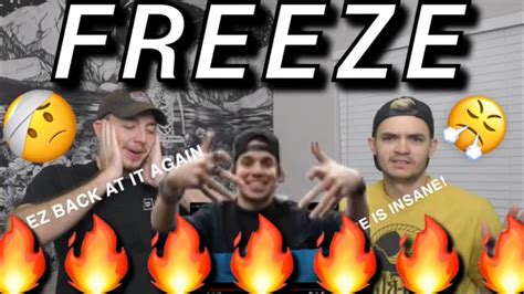 Freeze Ez Mil This Flow Is Insane He Is Rap Through And Through