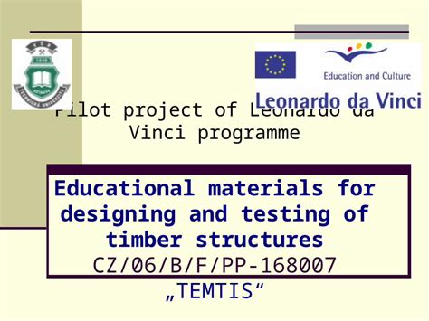 Ppt Pilot Project Of Leonardo Da Vinci Programme Educational