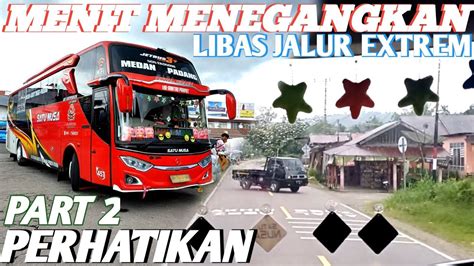 Trip Report Part 2 Menit Menegangkan Libas Jalur Extrem YouTube