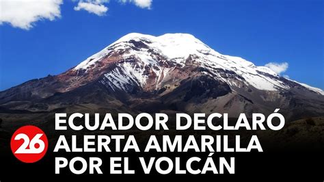 Ecuador declaró alerta amarilla por el volcán Cotopaxi Videos