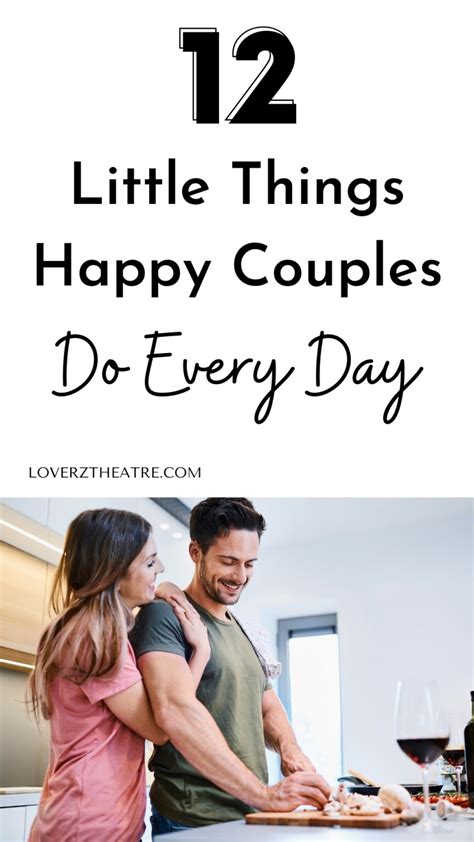 12 Things Happy Couples Do For Each Other Loverz Theatre