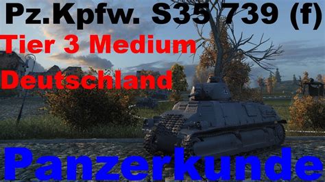 World Of Tanks Panzerkunde 027 Pz Kpfw S35 739 F [german