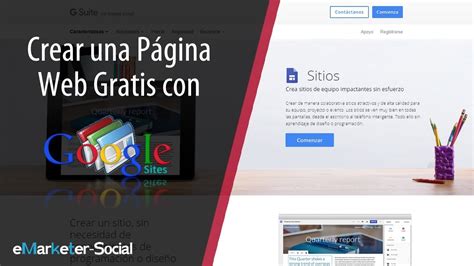 C Mo Crear Un Sitio Web Gratis Con Google En Pasos Herramientas De