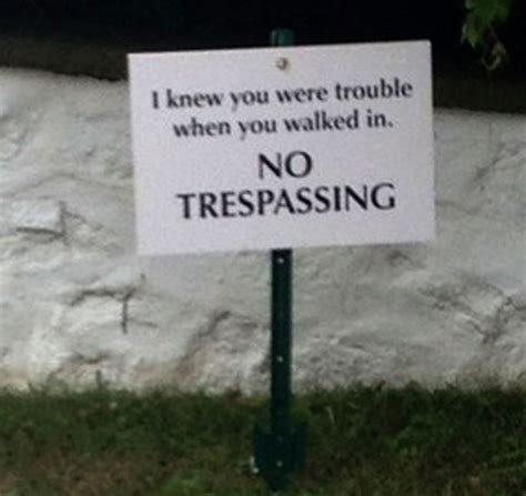 Funny No Trespassing Signs Gallery Ebaums World