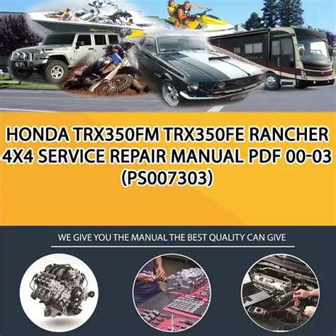 Honda Trx350fm Trx350fe Rancher 4x4 Service Repair Manual Pdf 00 03