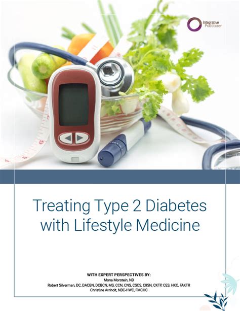 Treating Type 2 Diabetes With Lifestyle Medicine Integrative Practitioner