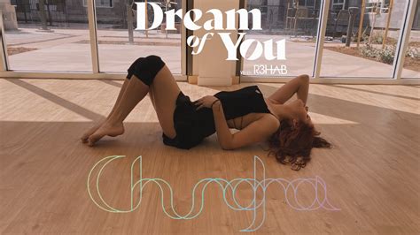 Chung Ha 청하 Dream Of You With R3hab Dance Cover By 303edc Youtube