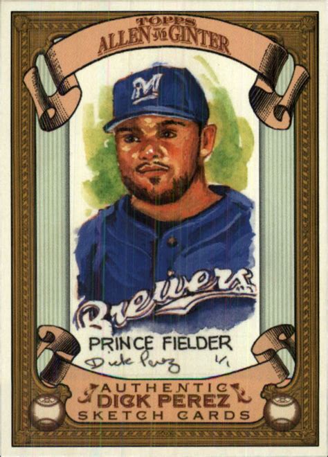 2007 Topps Allen And Ginter Dick Perez 16 Prince Fielder EBay