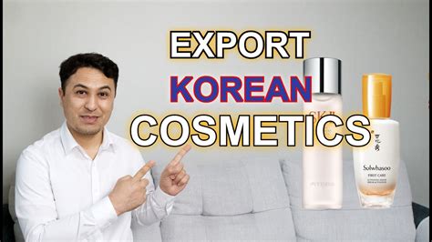 Exporting Cosmetics From South Korea Youtube