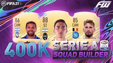 400K Serie A Squad Builder FIFA 21 W Custom Tactics Player