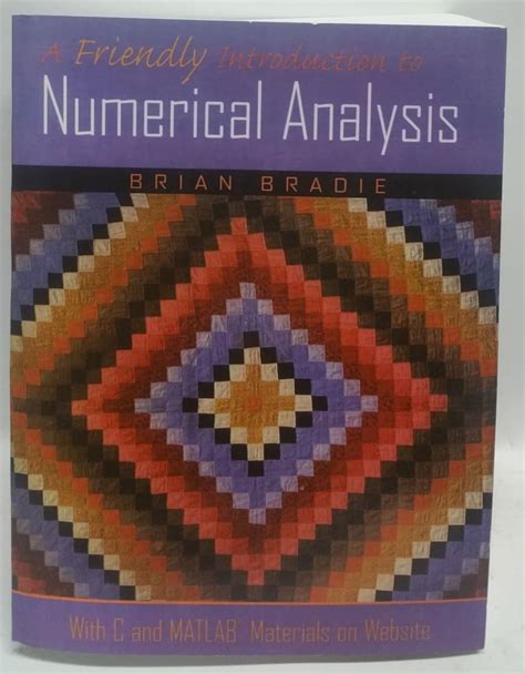 A Friendly Introduction To Numerical Analysis Bradie Brian 9780130130549 Books