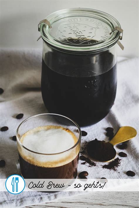 Cold Brew kalte Kaffeespezialität Kaffee Spezialitäten Rezepte