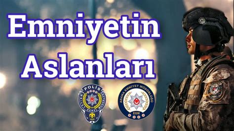 Onlar EGM nin Emniyet Genel Müdürlüğü nün Aslanları YouTube