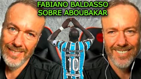 COMENTÁRIO FABIANO BALDASSO ABOUBAKAR NO GRÊMIO DEBATE RAIZ YouTube