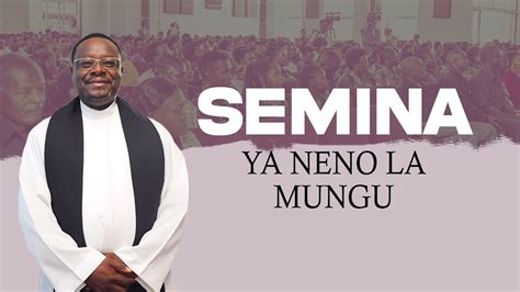 Semina Ya Neno La Mungu Day June Youtube