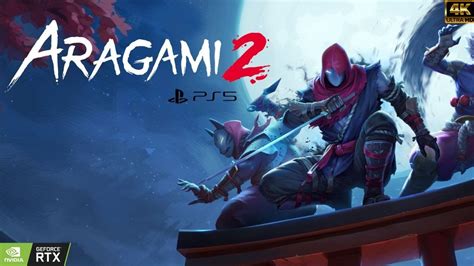 ARAGAMI 2 Part 1 Immersive ULTRA High Graphics Gameplay 4K 60FPS