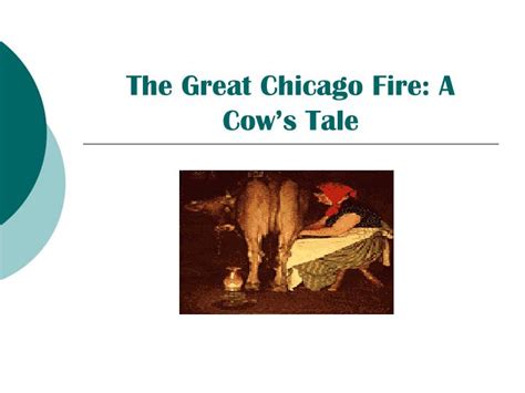 Ppt The Great Chicago Fire A Cows Tale Powerpoint Presentation