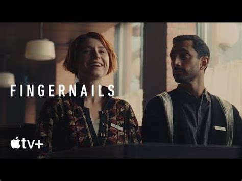 Fingernails Official Trailer Video