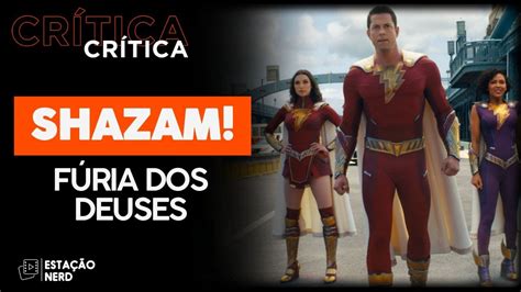 SHAZAM FÚRIA DOS DEUSES 2023 Até quando gente Crítica YouTube