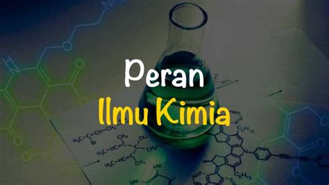 Peran Ilmu Kimia Di Berbagai Bidang Kehidupan Freedomsiana