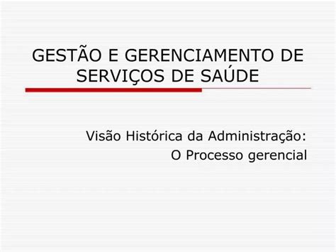 PPT GEST O E GERENCIAMENTO DE SERVI OS DE SA DE PowerPoint