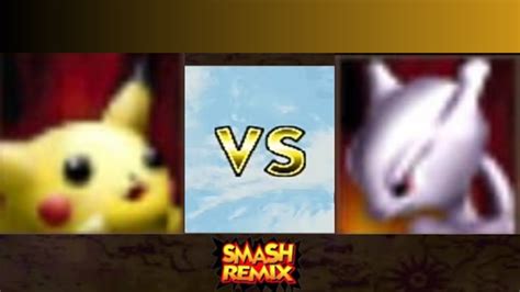 Smash Remix Characther Matches 20 Pikachu Vs Mewtwo Youtube