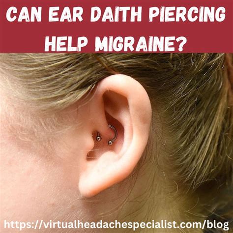 Can Ear Daith Piercing Help Migraine Piercing For Migraine Relief Daith Piercing Migraine