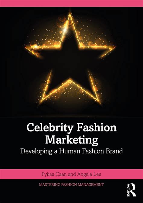 Buy Celebrity Fashion Marketing Developing A Human Fashion Brand