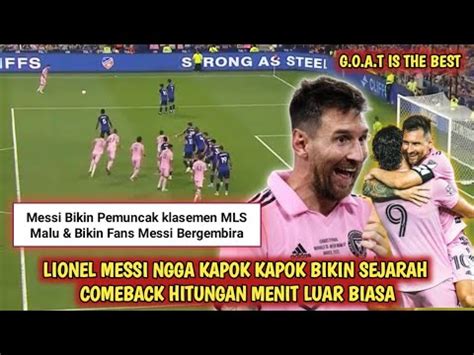 AKSI GILA LIONEL MESSI BAWA INTER MIAMI COMEBACK DALAM HITUNGAN MENIT