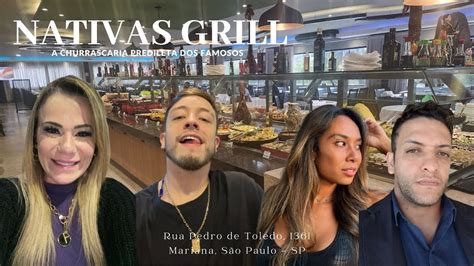 Churrascaria Vila Mariana Nativas Grill Youtube