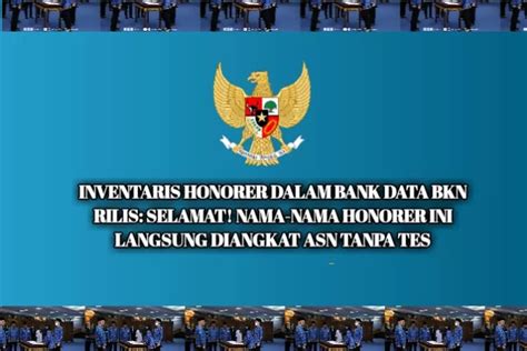 INVENTARIS HONORER Dalam Bank Data BKN Rilis Selamat Nama Nama