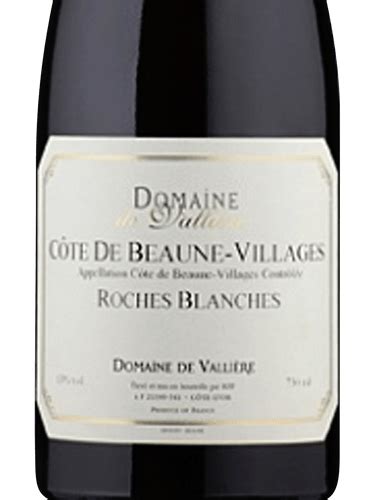 Domaine De Valli Re Roches Blanches C Te De Beaune Villages Rouge