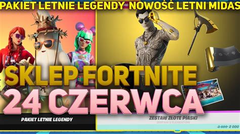 SKLEP FORTNITE 24 06 21 CZWARTEK NOWOŚĆ LETNI MIDAS PAKIET LETNIE