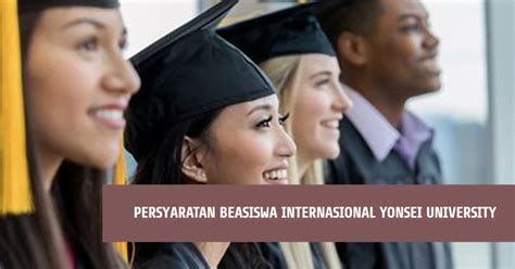 Beasiswa Yonsei University Membuka Pintu Pendidikan Internasional