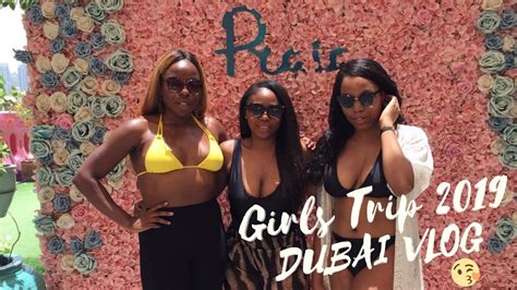 Dubai Vlog Girls Trip 2019 Youtube