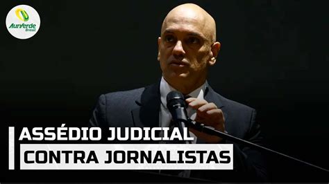 Stf Retoma Julgamento Sobre Assédio Judicial Contra Jornalistas E órgãos De Imprensa Youtube