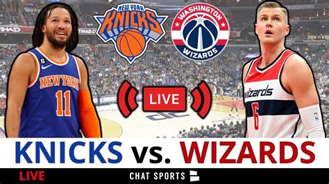 New York Knicks Vs Washington Wizards Streaming Scoreboard Play By