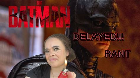 Rant The Batman 2 Delayed Wtf Youtube