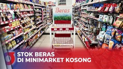 Stok Beras Di Minimarket Jakarta Masih Kosong Hingga Hari Ini Video