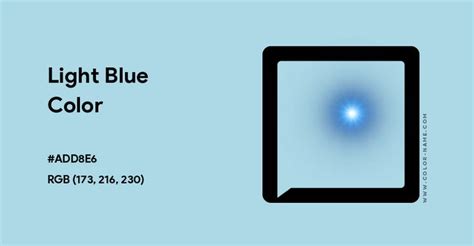 Light Blue Color Hex Code Is Add8e6 Blue Color Hex Light Blue Color