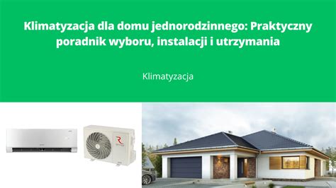 Klimatyzacja Dla Domu Jednorodzinnego Poradnik Idg