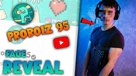 Proboiz 95 Face Reveal 100 Real Not Clickbait Youtube