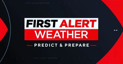 Watch Our Special Presentation First Alert Weather Predict And