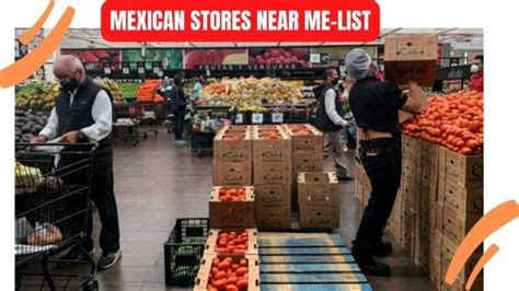 Find Mexican Stores Near Me Open Now Today?