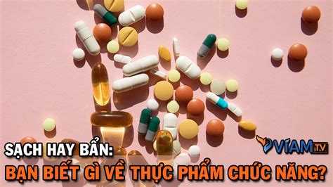 BẠN BIẾT GÌ VỀ THỰC PHẨM CHỨC NĂNG YouTube