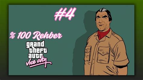 Grand Theft Auto Vice City 100 Rehber Bölüm 4 2024 YouTube