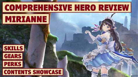 Kings Raid Comprehensive Hero Review Of Mirianne Youtube